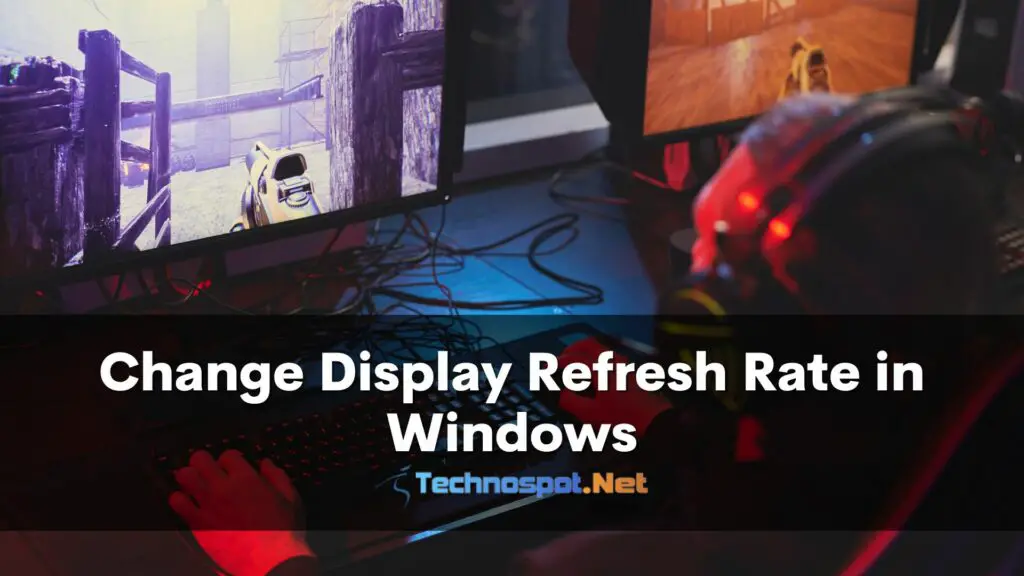 Change Display Refresh Rate in Windows