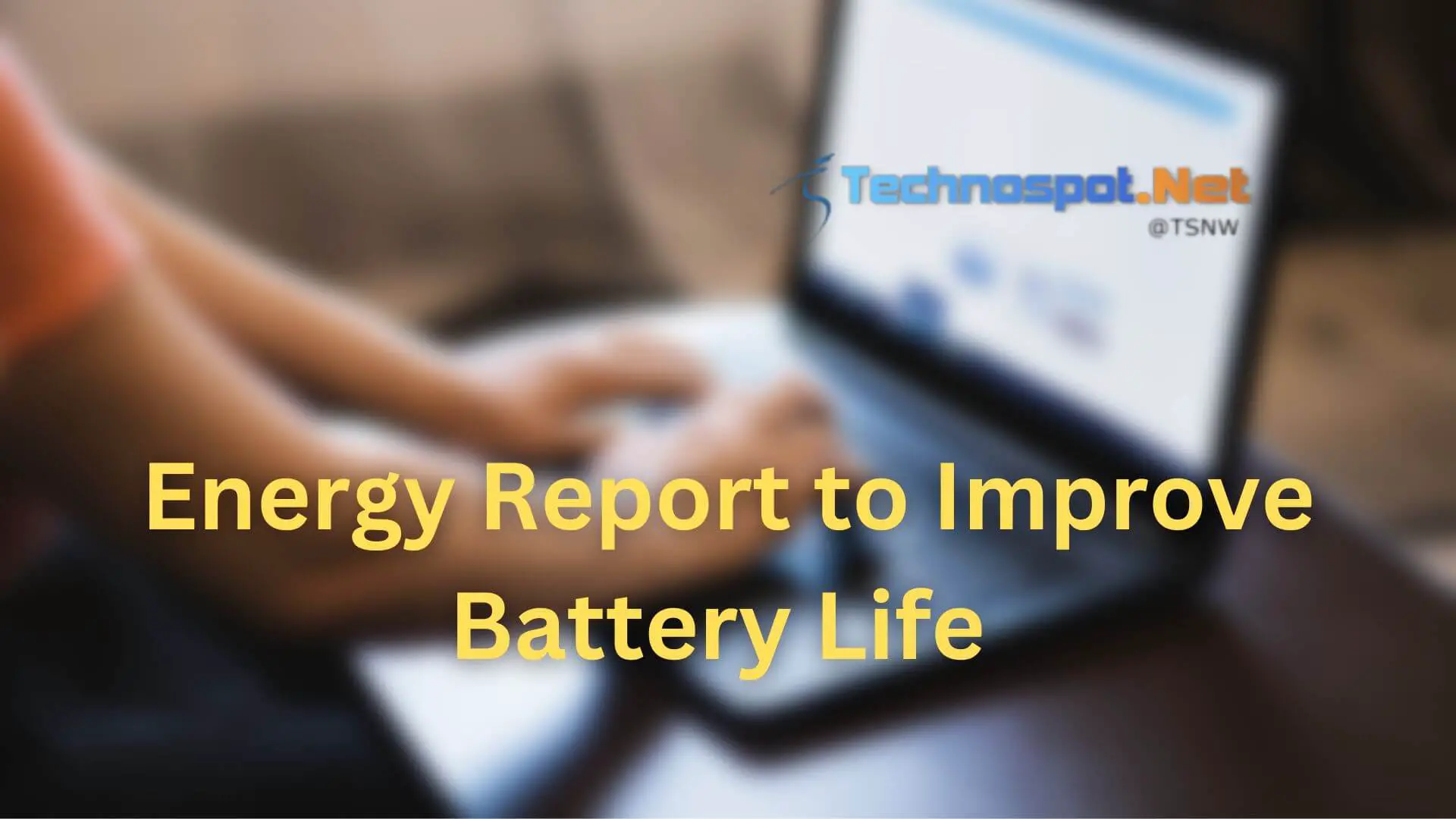 How to Use Energy Report to Improve Battery Life in Windows 11/10