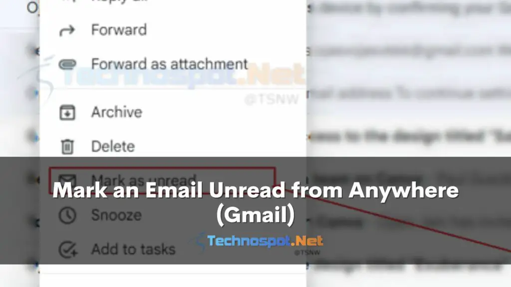 Mark an Email Unread from Anywhere (Gmail)