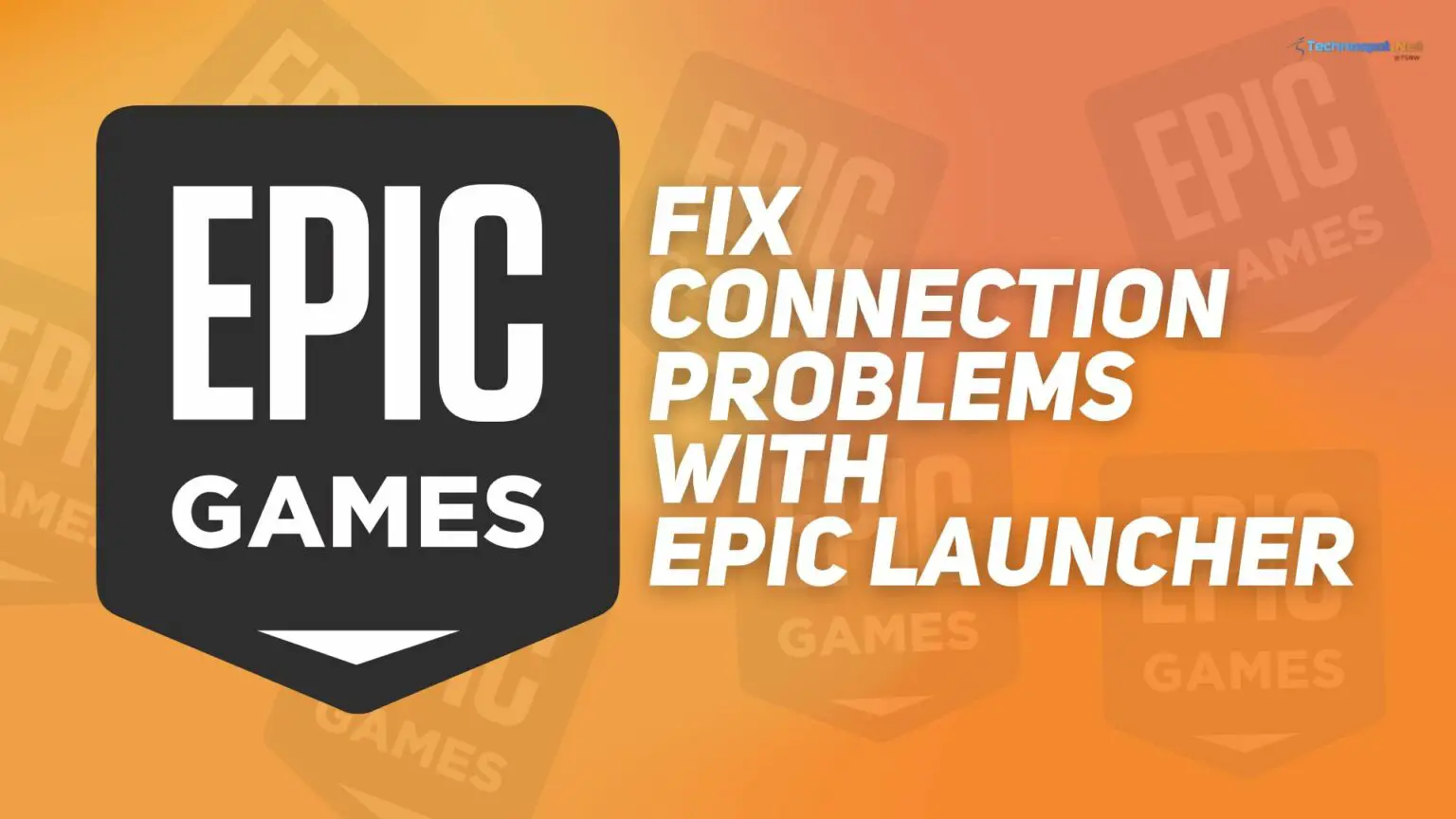 Fix: Epic Games Connection Errors, Issues, Problems (Windows)