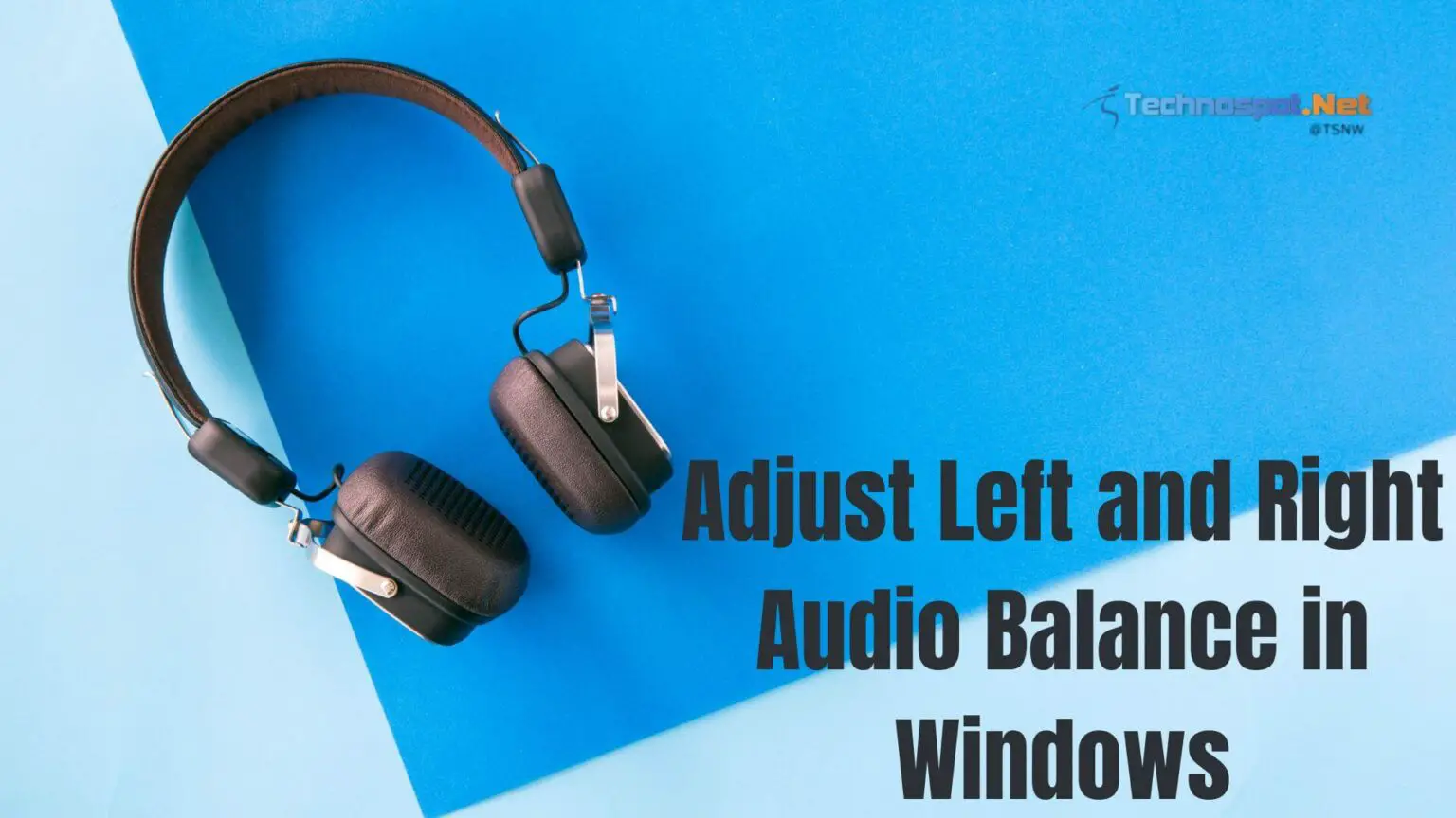 how-to-adjust-left-and-right-audio-balance-in-windows