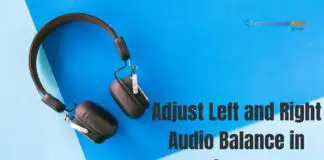 Adjust Left and Right Audio Balance in Windows