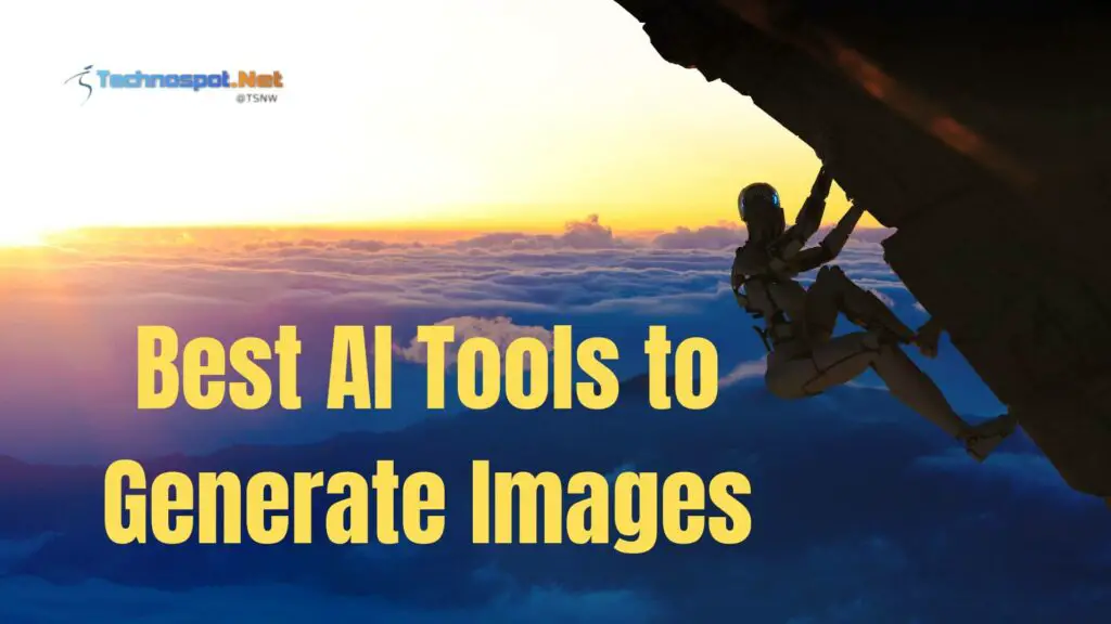 Best AI tools to Generate Images