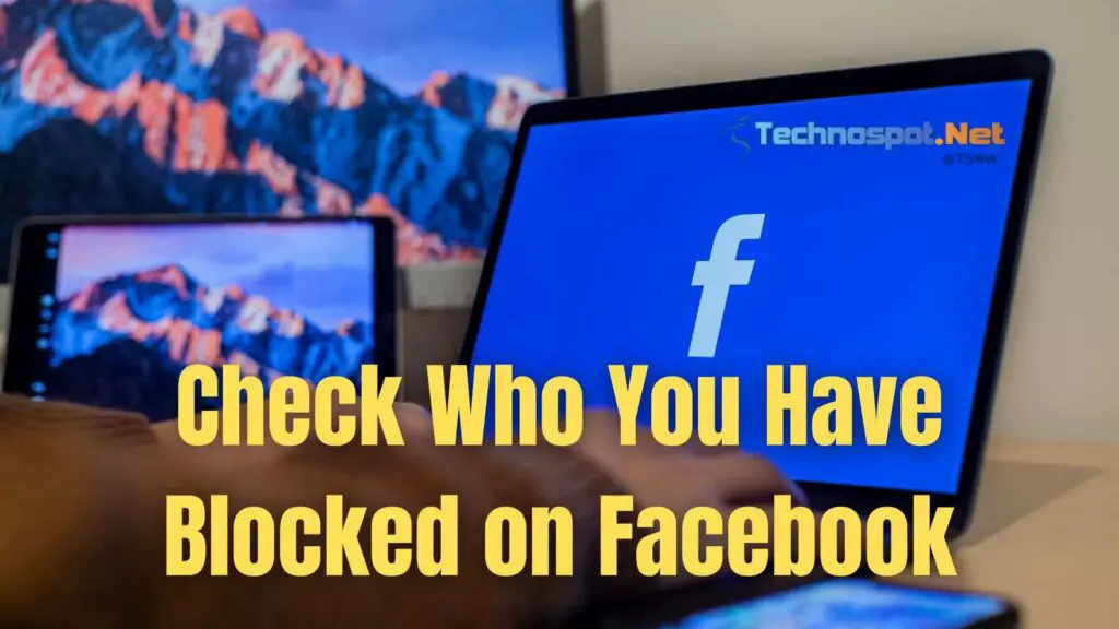 Check Who You Have Blocked on Facebook