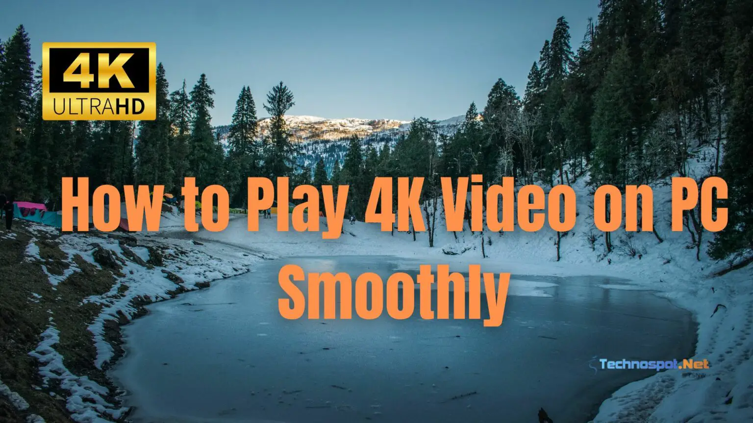 how-to-play-4k-videos-on-pc-smoothly