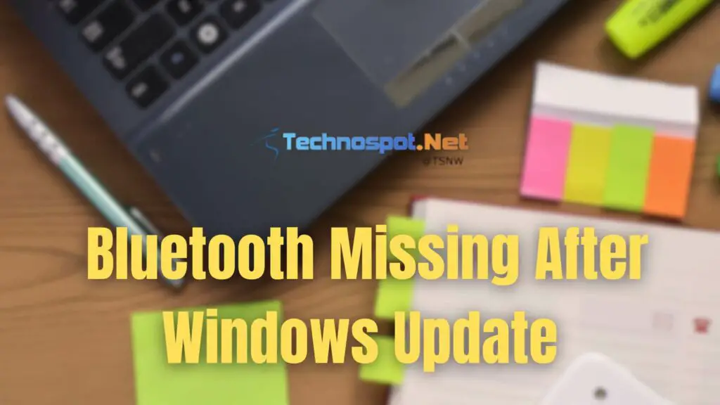 Bluetooth Missing After Windows Update
