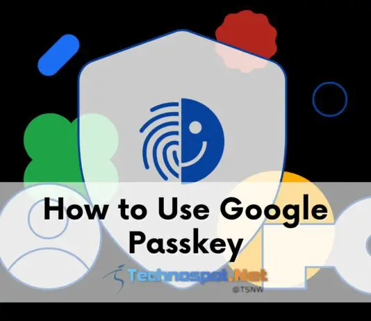 How to Use Google Passkey
