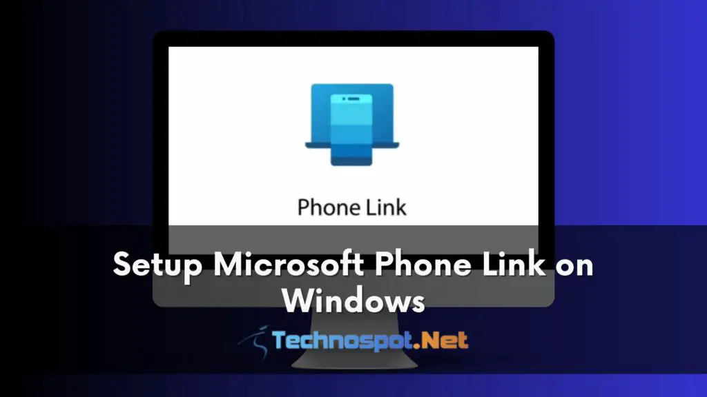 Setup Microsoft Phone Link on Windows
