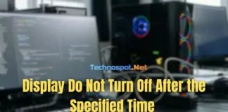 Display Do Not Turn Off After the Specified Time