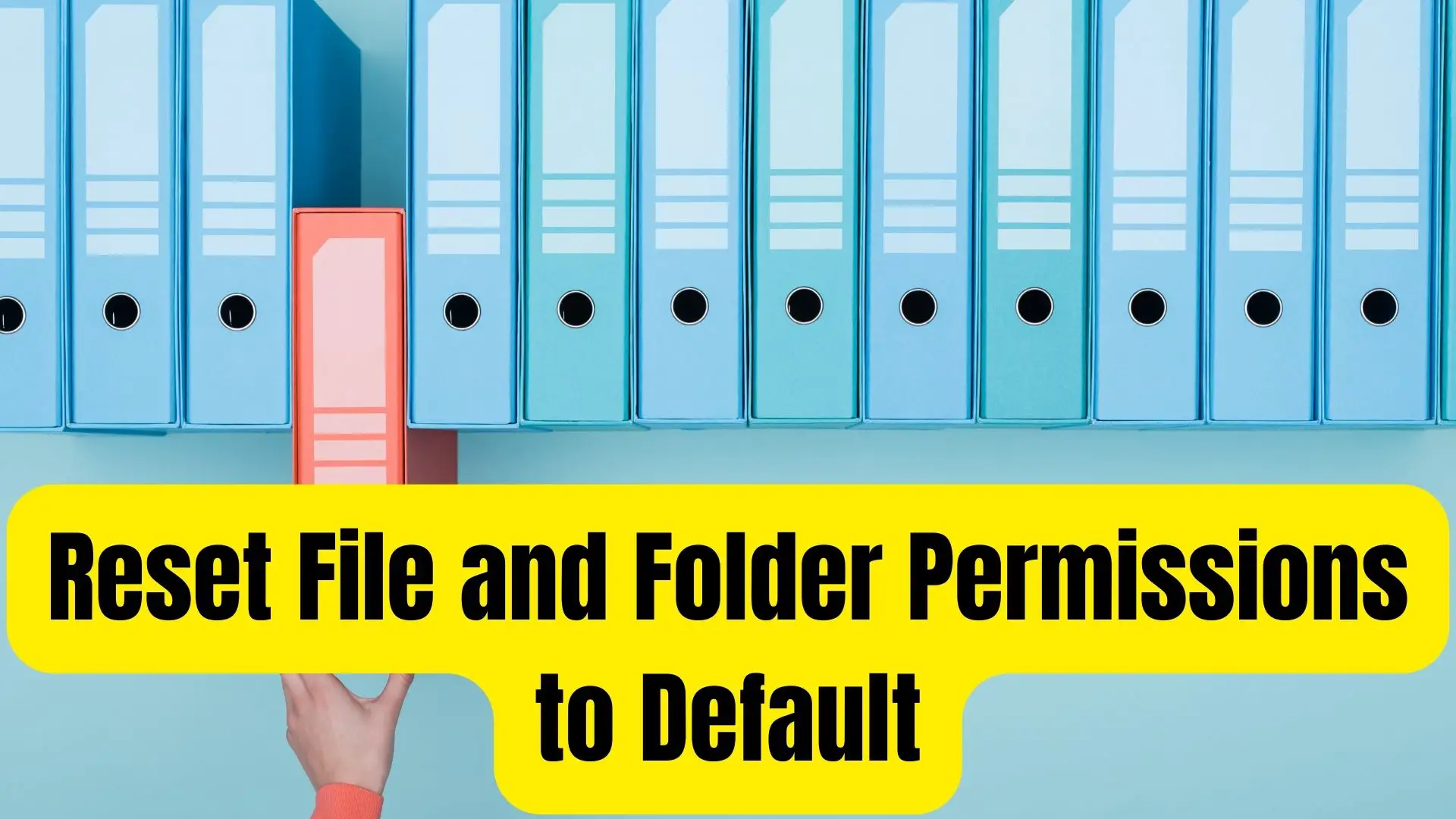 how-to-reset-file-and-folder-permissions-to-default-in-windows