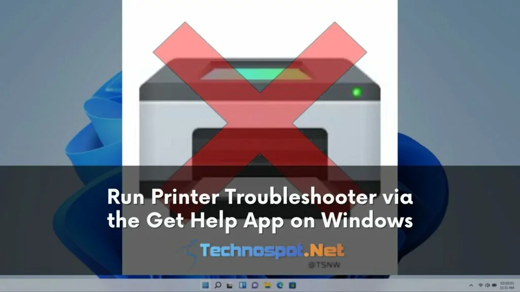 Run Printer Troubleshooter via the Get Help App on Windows