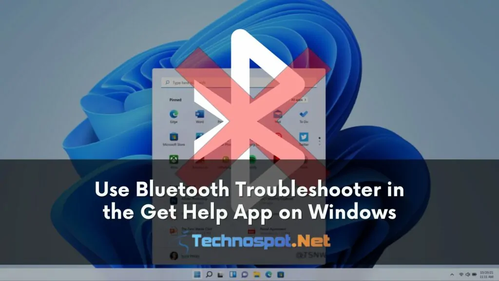 Use Bluetooth Troubleshooter in the Get Help App on Windows
