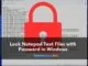 Lock Notepad Text Files with Password in Windows