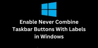 Enable Never Combine Taskbar Buttons With Labels in Windows