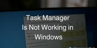 Task Manager Is Not Working in Windows