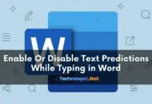 Enable Or Disable Text Predictions While Typing in Word