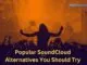 Popular SoundCloud Alternatives You Should Try