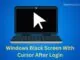 Windows Black Screen With Cursor After Login