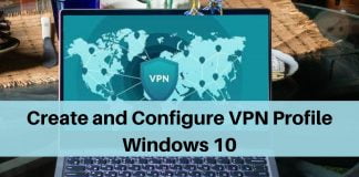 Create and Configure VPN Profile Windows 10