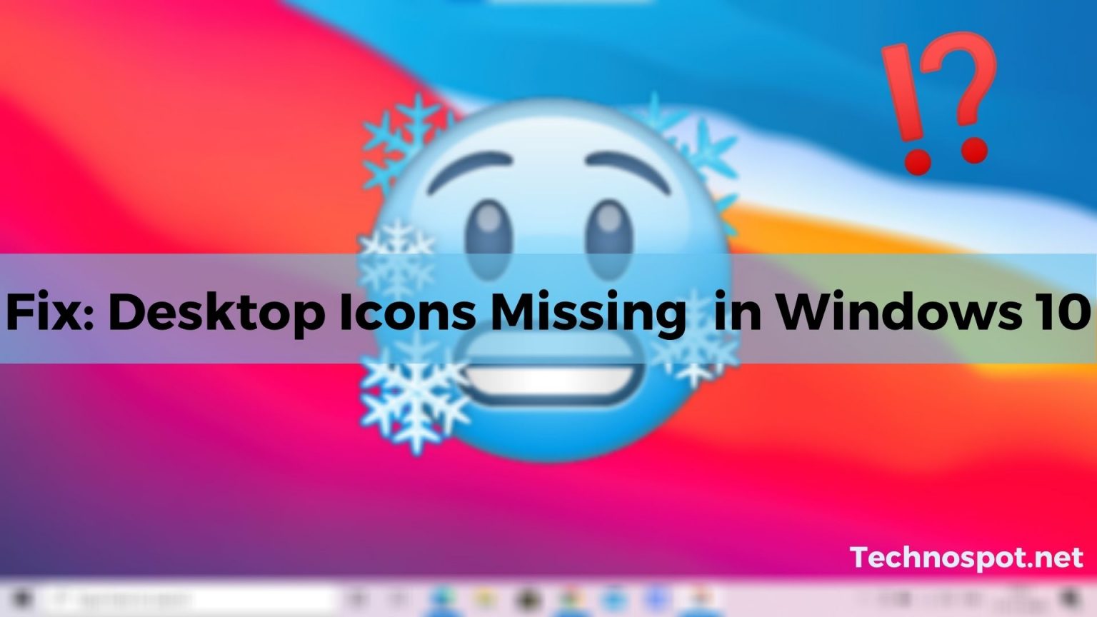 Fix: Desktop Icons Missing Or Blank In Windows 10