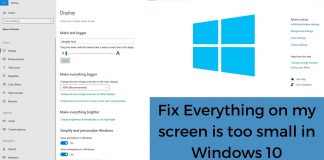 Fix Everything on my screen is too small in Windows 10