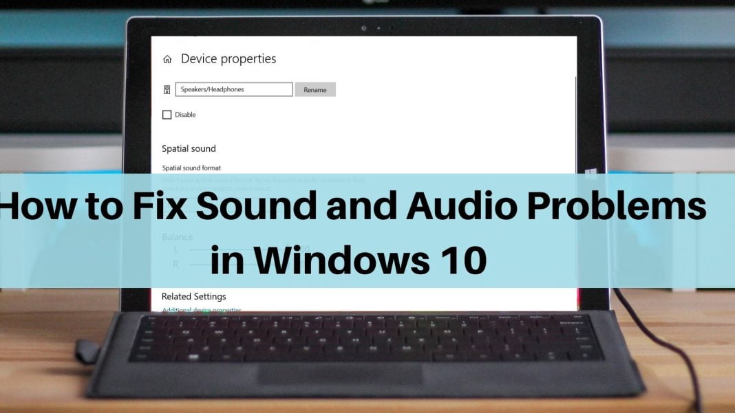 How To Fix Sound Or Audio Problems In Windows 11/10 PC