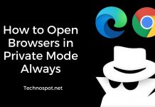 How to Open Browsers in Private Mode Always